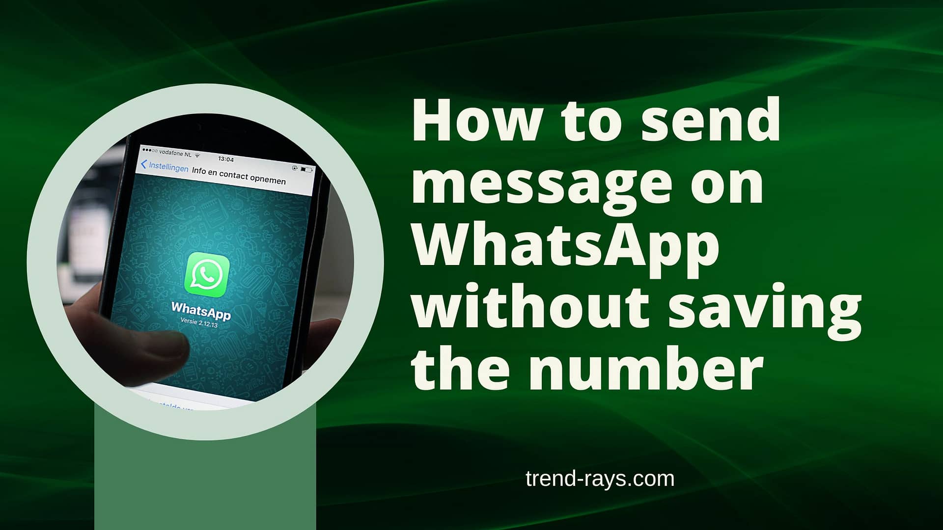 How to send message on WhatsApp without saving the number