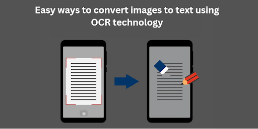Easy ways to convert images to text using OCR technology